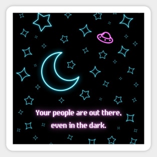 Your People Are Out There -- Neon Literary Fundraiser Sticker